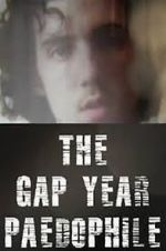 Watch The Gap Year Paedophile Vidbull