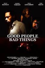 Watch Good People, Bad Things Vidbull