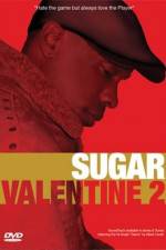 Watch Sugar Valentine 2 Vidbull