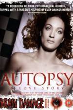 Watch Autopsy A Love Story Vidbull