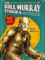 Watch The Bill Murray Stories: Life Lessons Learned from a Mythical Man Vidbull