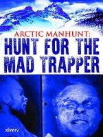 Watch Arctic Manhunt: Hunt for the Mad Trapper Vidbull
