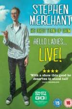 Watch Stephen Merchant: Hello Ladies Vidbull