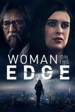 Watch Woman on the Edge Vidbull