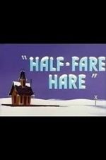 Watch Half-Fare Hare Vidbull