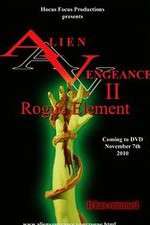 Watch Alien Vengeance II Rogue Element Vidbull