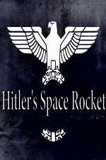 Watch Hitlers Space Rocket Vidbull