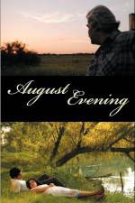 Watch August Evening Vidbull