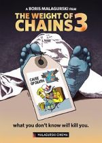 Watch The Weight of Chains 3 Vidbull