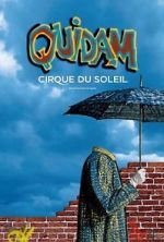 Watch Cirque du Soleil: Quidam Vidbull