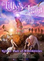 Watch Lilly\'s Light: The Movie Vidbull