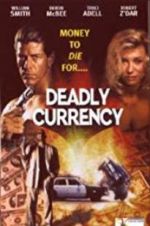 Watch Deadly Currency Vidbull