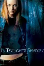 Watch In Twilight's Shadow Vidbull