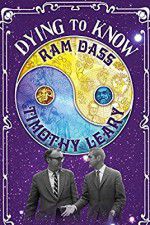 Watch Dying to Know: Ram Dass & Timothy Leary Vidbull