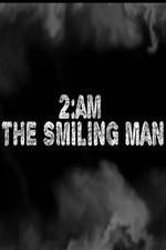 Watch 2AM: The Smiling Man Vidbull