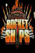 Watch Science Channel Large Dangerous Rocket Ships Vidbull