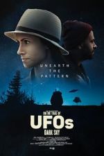 Watch On the Trail of UFOs: Dark Sky Vidbull