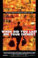 Watch And When Did You Last See Your Father? Vidbull