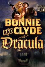 Watch Bonnie & Clyde vs Dracula Vidbull