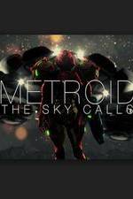 Watch Metroid: The Sky Calls Vidbull