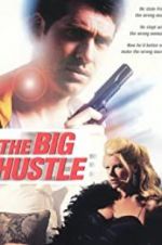 Watch The Big Hustle Vidbull