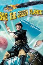Watch Save the Green Planet! (Jigureul jikyeora) Vidbull