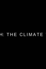 Watch Earth: The Climate Wars Vidbull
