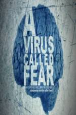 Watch A Virus Called Fear Vidbull