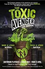 Watch The Toxic Avenger: The Musical Vidbull
