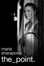 Watch Maria Sharapova: The Point Vidbull