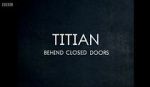 Watch Titian - Behind Closed Doors Vidbull
