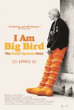 Watch I Am Big Bird: The Caroll Spinney Story Vidbull