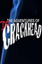 Watch The Adventures of Dr. Crackhead Vidbull
