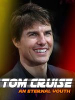 Watch Tom Cruise: An Eternal Youth Vidbull