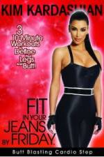 Watch Kim Kardashian: Fit In Your Jeans by Friday: Butt Blasting Cardio Step Vidbull