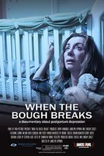 Watch When the Bough Breaks: A Documentary About Postpartum Depression Vidbull
