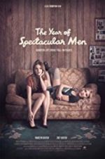 Watch The Year of Spectacular Men Vidbull