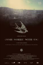 Watch Come Worry with Us! Vidbull