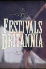 Watch Festivals Britannia Vidbull