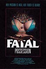 Watch Fatal Possession Vidbull