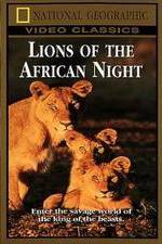 Watch Lions of the African Night Vidbull