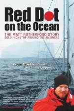 Watch Red Dot on the Ocean: The Matt Rutherford Story Vidbull