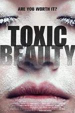 Watch Toxic Beauty Vidbull