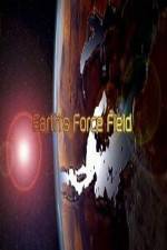Watch National Geographic ? Earths Force Field ( 2010 ) Vidbull