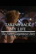 Watch Taking Back My Life: The Nancy Ziegenmeyer Story Vidbull