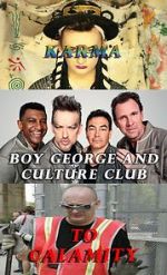 Watch Boy George and Culture Club: Karma to Calamity Vidbull