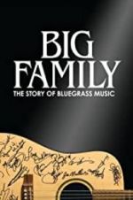 Watch Big Family: The Story of Bluegrass Music Vidbull