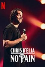 Watch Chris D\'Elia: No Pain Vidbull
