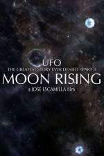 Watch UFO The Greatest Story Ever Denied II - Moon Rising Vidbull