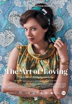Watch The Art of Loving. Story of Michalina Wislocka Vidbull